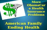 More Obamacare Health Insurance Problems American Family Ending Health Insurance