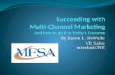 Succeeding With Multi-Channel Marketing: And How to Do It in Today's Economy