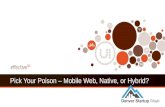 Pick Your Poison – Mobile Web, Native, or Hybrid? - Denver Startup Week - October 24, 2012