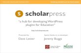 ScholarPress Presentation at WordCampEd Northeast 2009