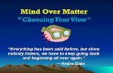 Mind Over Matter: Choosing Your Attitude