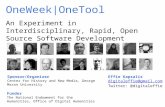 OneWeek|OneTool: An Experiment in Interdisciplinary, Rapid, Open Source Software Development