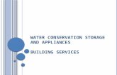 Water conservation storage and appliances