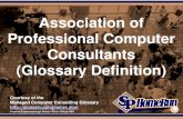 Association of Professional Computer Consultants (Glossary Definition) (Slides)