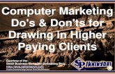 Computer Marketing Do’s & Don’ts for Drawing in Higher Paying Clients (Slides)