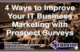 4 Ways to Improve Your IT Business Marketing with Prospect Surveys (Slides)