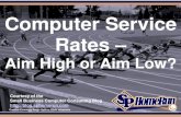Computer Service Rates – Aim High or Aim Low? (Slides)