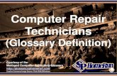 Computer Repair Technicians (Glossary Definition) (Slides)