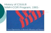 NIMH-COR at Calif. St. Univ., Long Beach program history