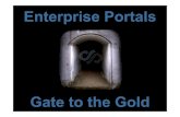 Enterprise Portals - Gateway to the Gold
