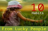 10 Habits From Lucky People