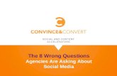 The 8 Wrong Questions Agencies are Asking about Social Media
