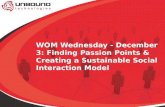 Finding Passion Points & Creating a Sustainable Social Interaction Model