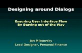 Designing Around Dialogs