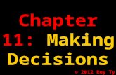 Organizational Behavior Bauer & Erdogan Chapter 11 Making Decisions Rey Ty