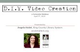 DIY Video Creation for Libraries (created and owned by Angela Nolet)