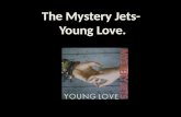 Mystery Jets- Young Love.