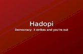 Hadopi Story : Democracy, 3 strikes and you're out
