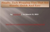 Finally, tech blogging tips that are simple, quick and easy