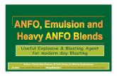 ANFO, Emulsion and Heavy ANFO blends - Useful explosive and blasting agent for modern day blasting