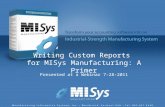 MISys Manufacturing Custom Reporting Overview