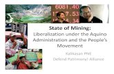 State of Mining: Liberalization under the Aquino Administration and the People's Movement.
