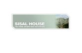 Introduction to Sisal House
