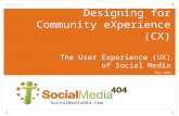 Designing For CX (The UX of Social Media)