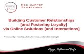 Building Customer Relationships and Fostering Loyalty via Online Solutions and Interactions