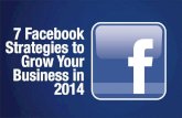 7 Facebook Strategies To Grow Your Business in 2014