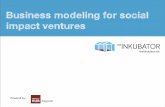 Business modeling for social impact_the inkubator
