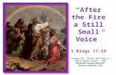 28 Old Testament After the Fire a Still Small Voice