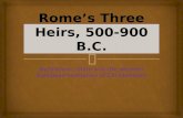 His 101 chapter 7a rome’s three heirs, 500 900