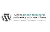 Online [insert term here] made easy with WordPress