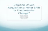 Demand-Driven Acquisition: Minor Shift or Fundamental change