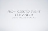 From geek to event organiser