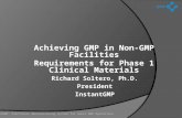 Making GMP Materials in a Non-GMP Space