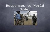 Responses to world order 2
