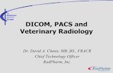DICOM, PACS and DICOM, PACS and Veterinary Radiology ...