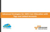 AWS Partner Webcast - Advanced Strategies for AWS Cost Allocation with Tags and Linked Accounts