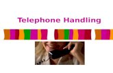 Telephone handling -anil