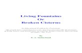 Living fountains or broken cisterns- E.A Sutherland