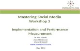 Mastering Social Media Programme Workshop 3 Overview, May 2012