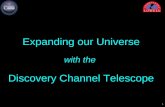 Expanding our universe with the Discovery Channel Telescope at Lowell Observatory