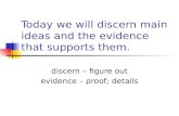 R2.3 A Discern Main Ideas Provide Evidence