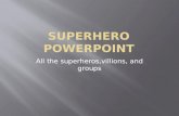Superhero powerpoint
