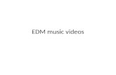 Edm music videos