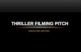 Thriller filming pitch