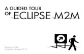 A guided tour of Eclipse M2M - EclipseCon Europe 2013