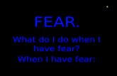 How to overcome "FEAR".